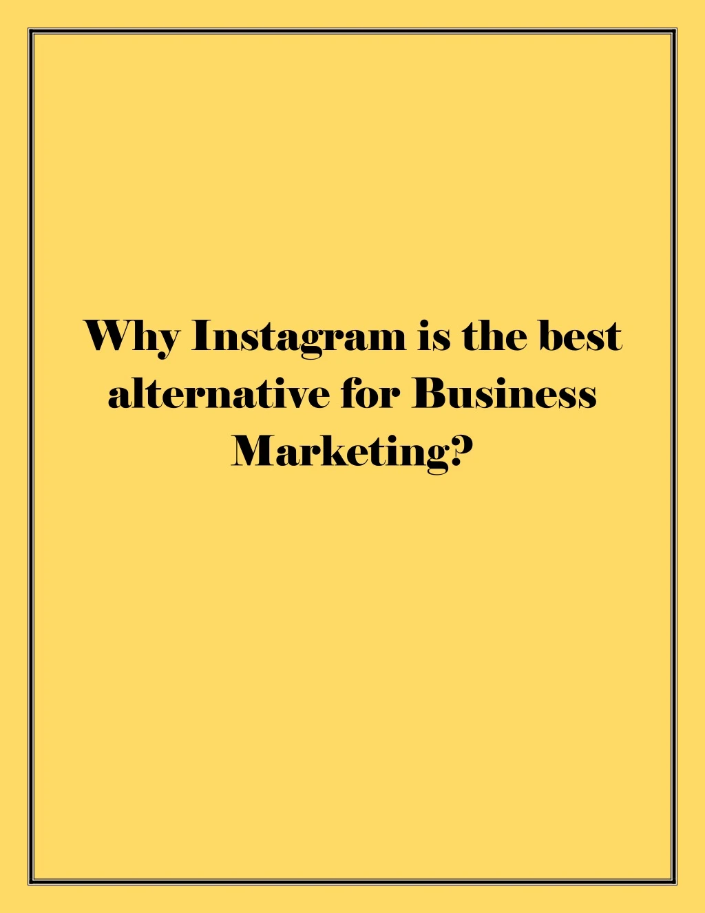 why instagram is the best alternative