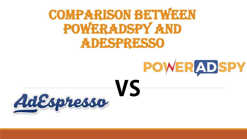 comparison between poweradspy and adespresso
