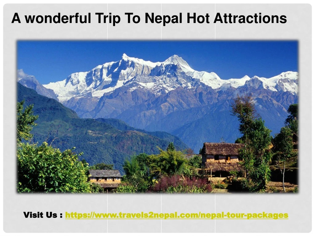 a wonderful trip to nepal hot attractions