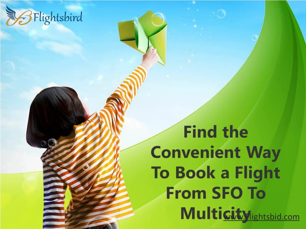 find the convenient way to book a flight from