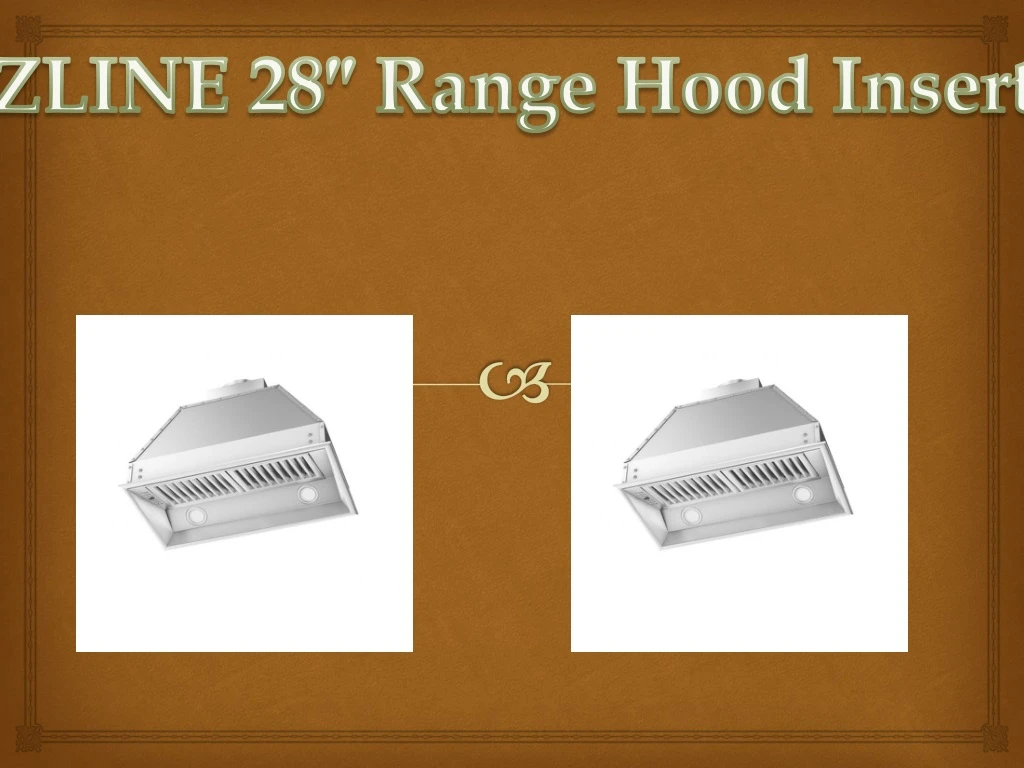 zline 28 range hood insert