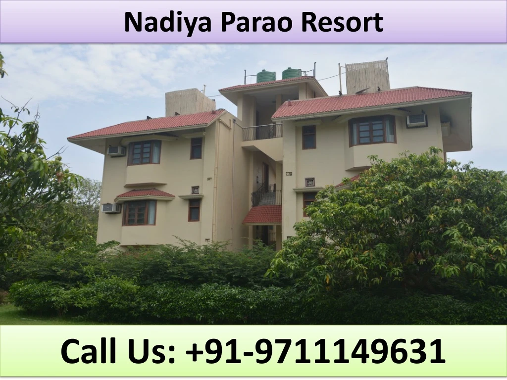 nadiya parao resort