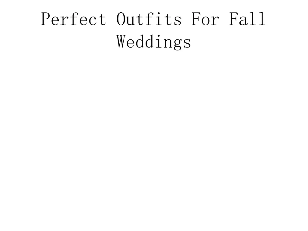 perfect outfits for fall weddings