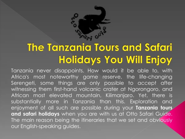 The Tanzania Tours and Safari Holidays You Will Enjoy