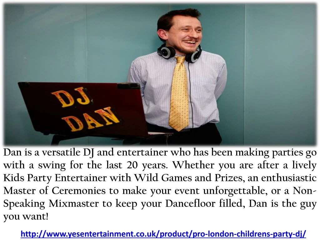 dan is a versatile dj and entertainer