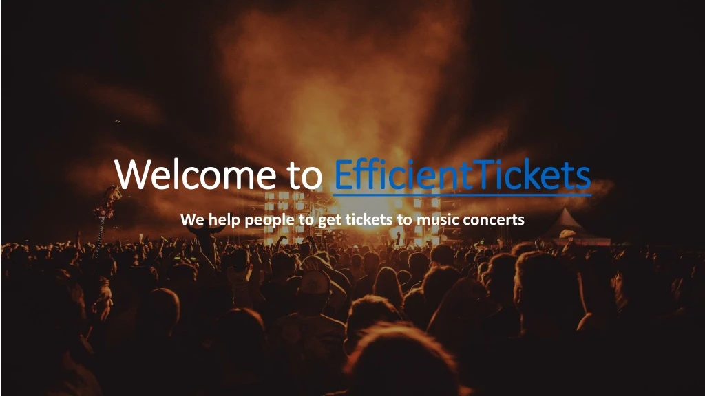 welcome to efficienttickets