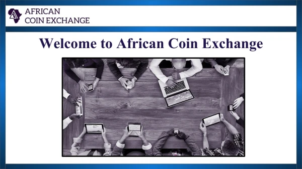 Best Cryptocurrency Exchange | African Coin Exchange