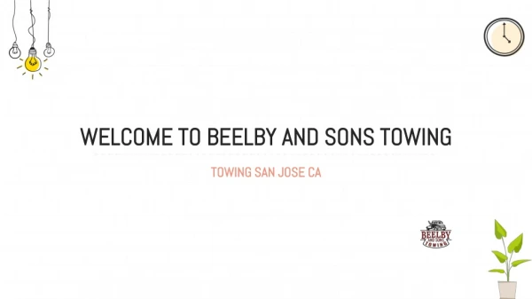 Tow truck San Jose CA | Beelbyandsonstowing