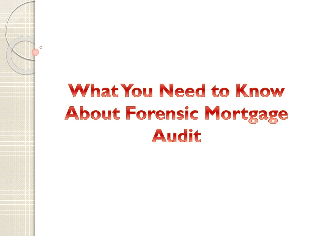 what you need to know about forensic mortgage audit