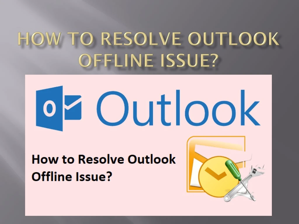 how to resolve outlook offline issue