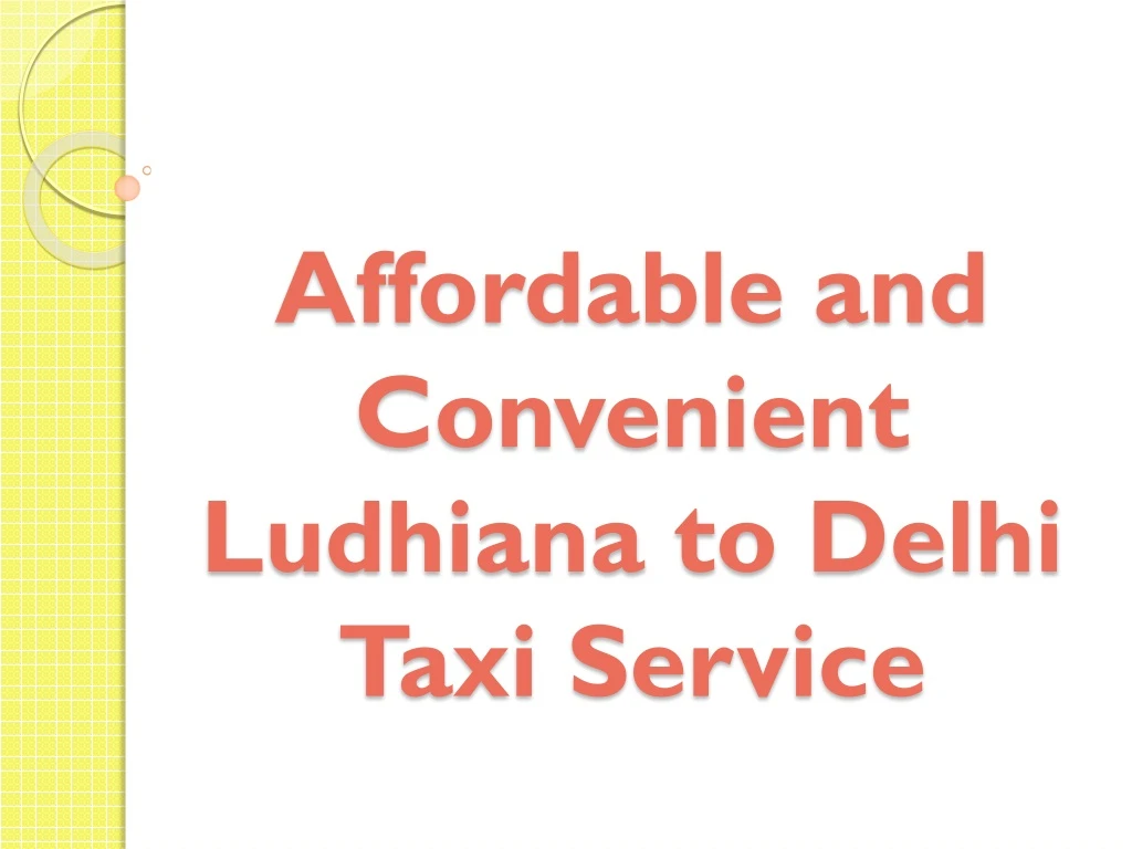 affordable and convenient ludhiana to delhi taxi service