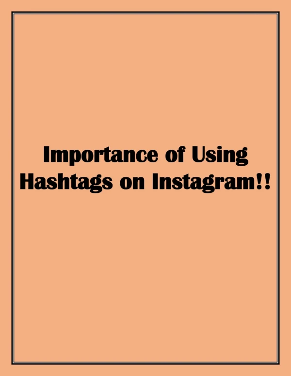 Use of Hashtags on Instagram!!