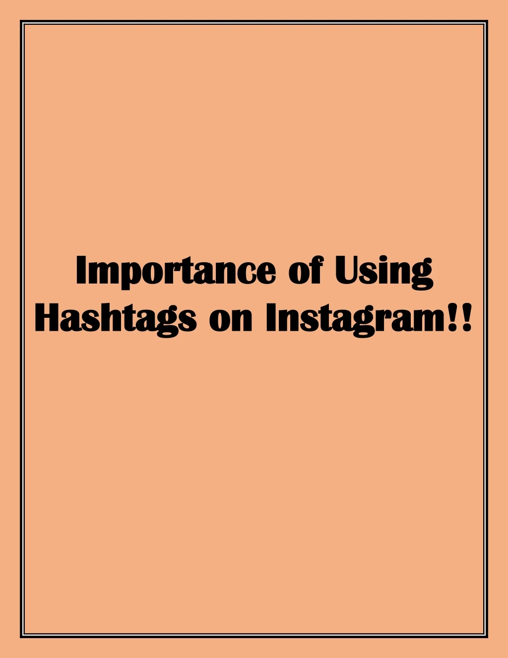 importance importance of using hashtags hashtags