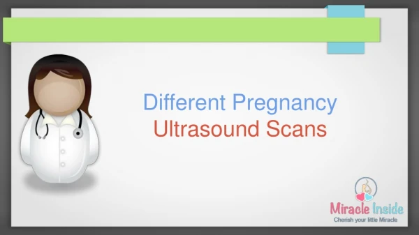 Different Pregnancy Ultrasound Scans