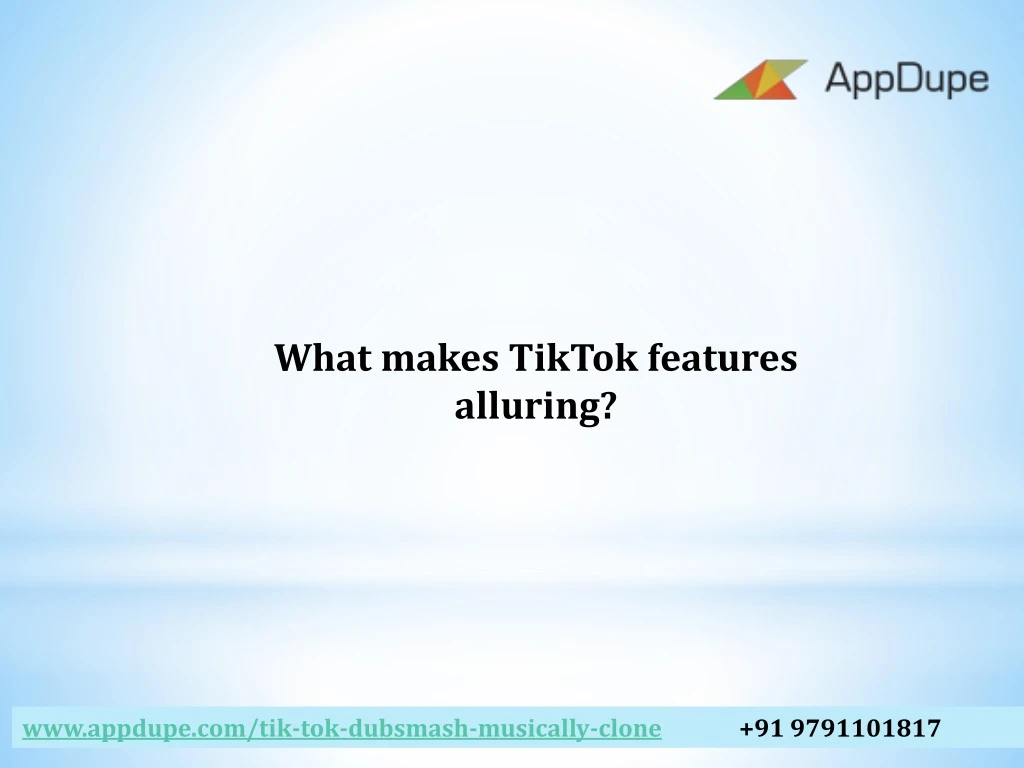 what makes tiktok features alluring
