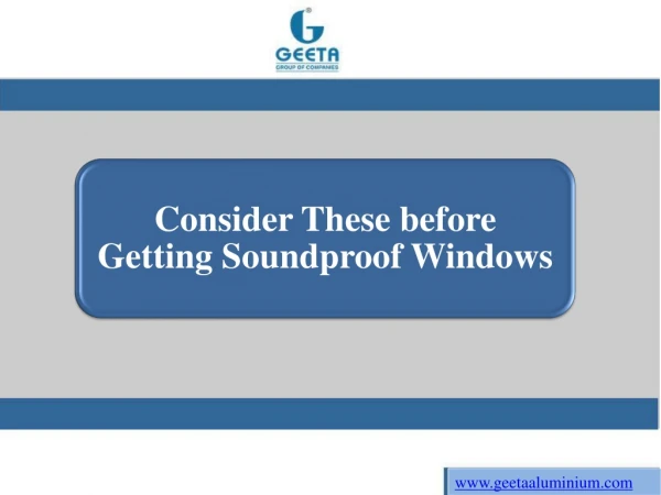 Consider These before Getting Soundproof Windows