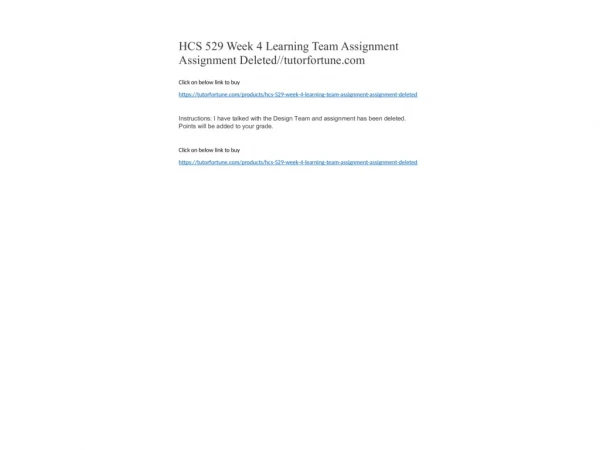 HCS 529 Week 4 Learning Team Assignment Assignment Deleted//tutorfortune.com