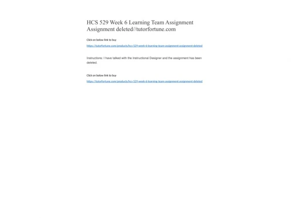 HCS 529 Week 6 Learning Team Assignment Assignment deleted//tutorfortune.com