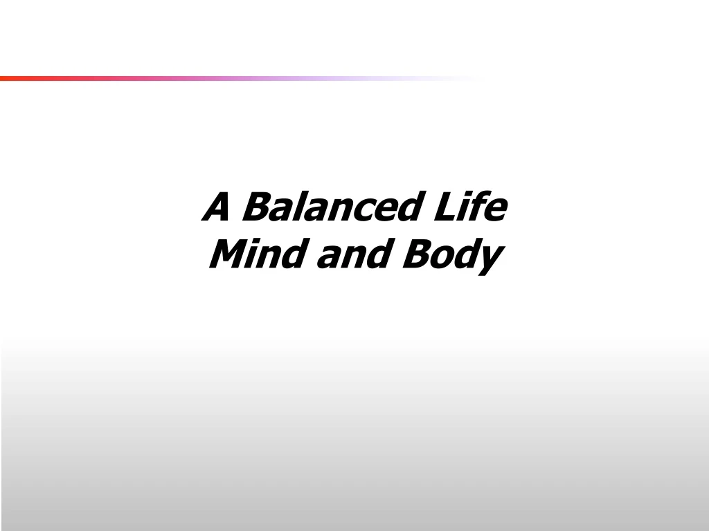 a balanced life mind and body