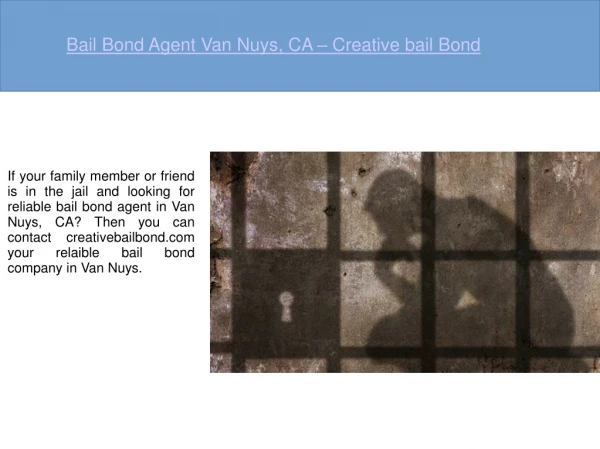 Bail Bonds Agent Van Nuys, CA