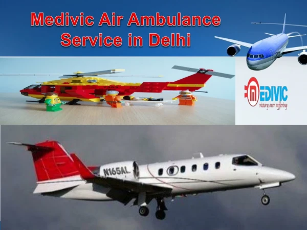 Medivic Air Ambulance Cost from Kolkata to Delhi Very Low