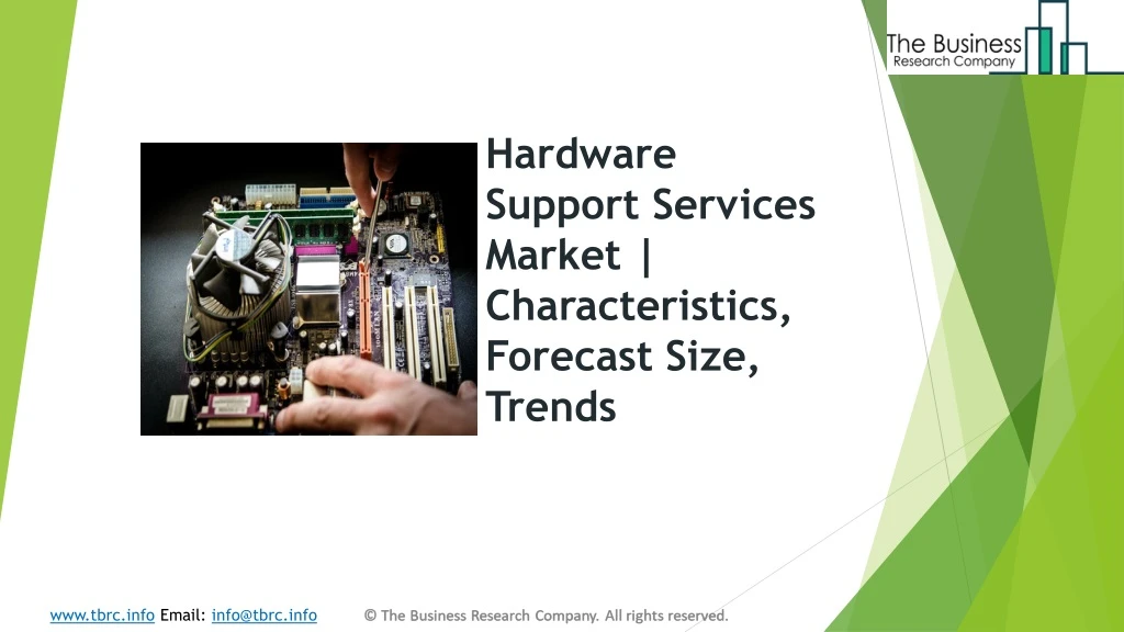 hardware support services market characteristics