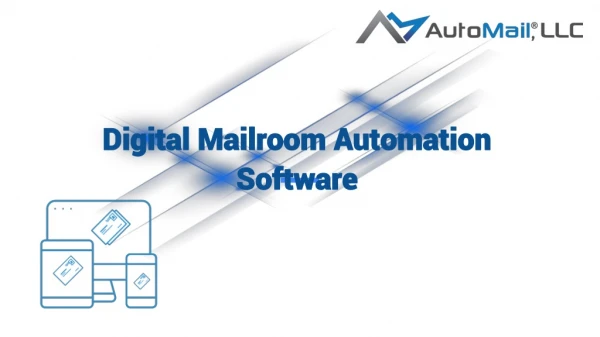 Digital Mailroom Automation Software