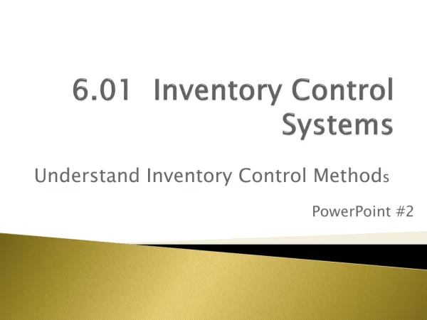6.01 Inventory Control Systems