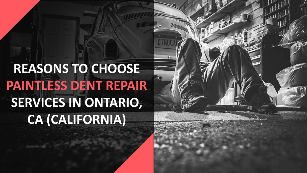 reasons to choose paintless dent repair services