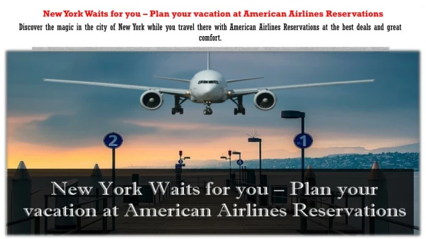 New York Waits for you – Plan your vacation at American Airlines Reservations