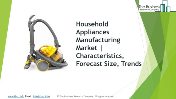 Global Household Appliances Manufacturing Market | Characteristics, Forecast Size, Trends