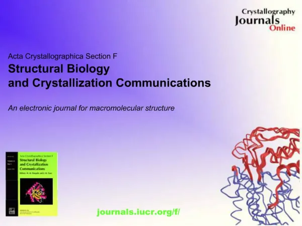 Acta Crystallographica Section F Structural Biology and Crystallization Communications An electronic journal for macro