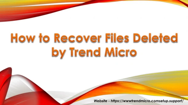 How to Restore Deleted Files by Trend Micro Internet Security?