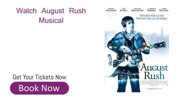 Cheap Tickets for August Rush