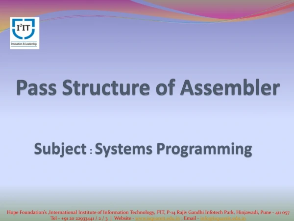 Pass Structure of Assembler - Dept. Of Information and Technology