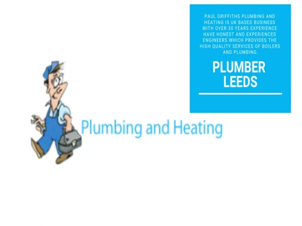Boiler Installations Leeds - Paul Griffiths Plumbing