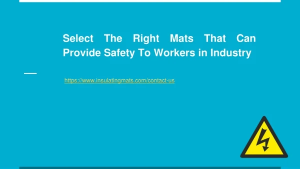 Select The Right Mats That Can Provide Safety To Workers in Industry