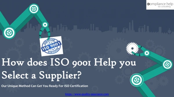 How does ISO 9001 Help you Select a Supplier?