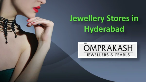 Jewellery Showrooms in Hyderabad, Gold Jewellery Designs In Hyderabad, Designer Jewellery in Hyderabad – Omprakash Jewel