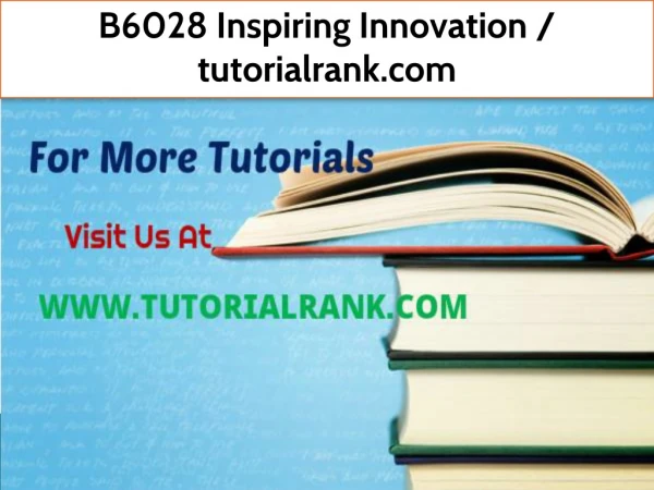 B6028 Inspiring Innovation--tutorialrank.com