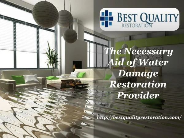 The Necessary Aid of Water Damage Restoration Provider