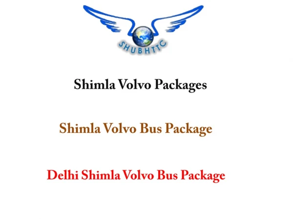 Shimla Volvo Packages | Delhi Shimla Bus Package – ShubhTTC