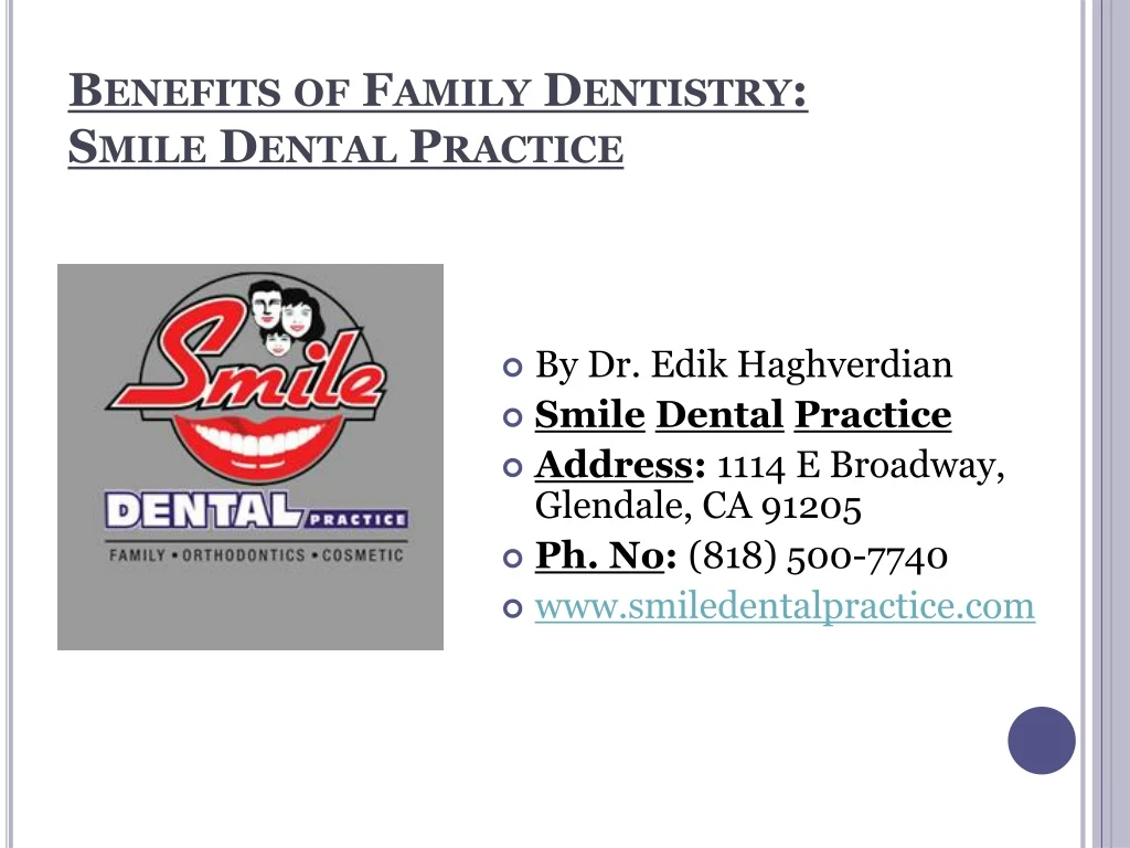 benefits of family dentistry smile dental practice