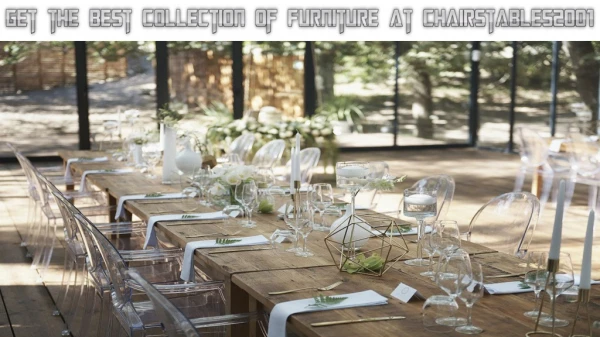 Get the Best Collection of Furniture at Chairstables2001