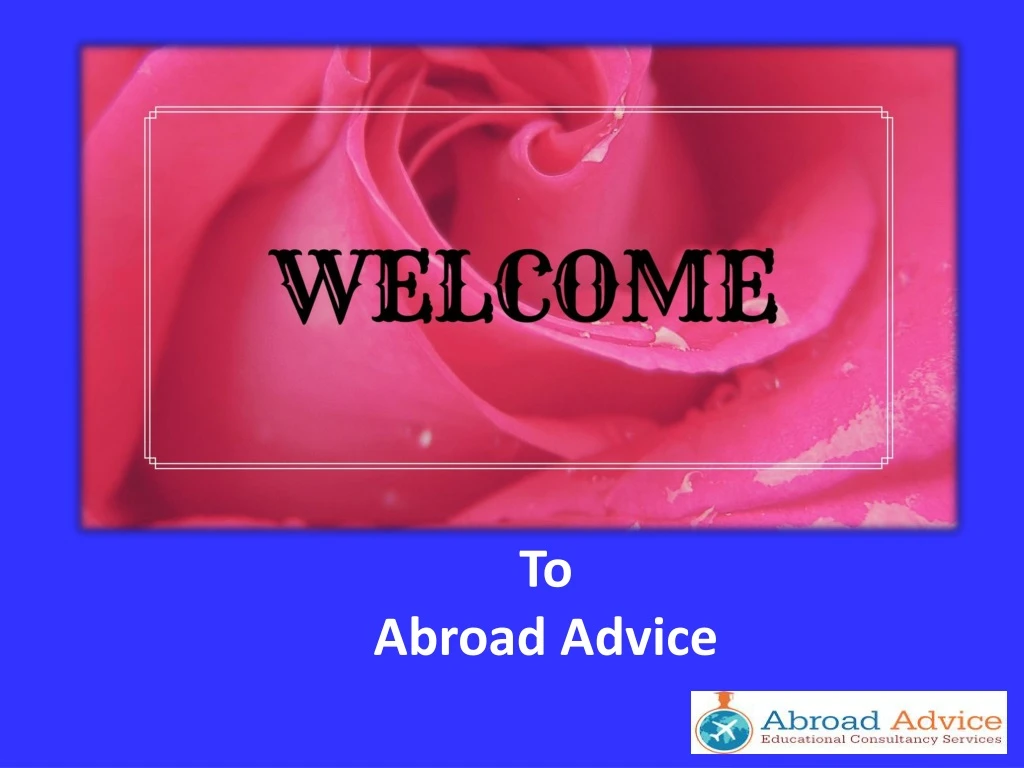 to abroad advice