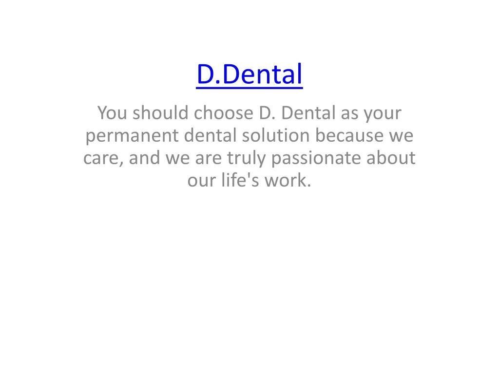 d dental