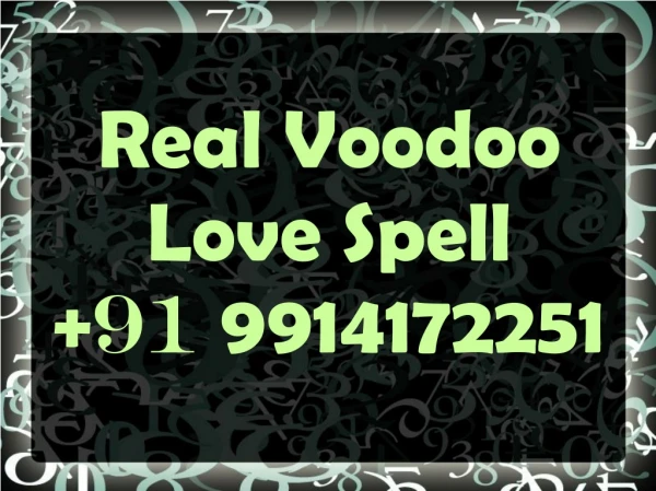 Real voodoo love spell casting 91 9914172251