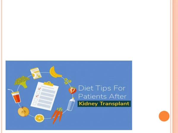 Diet Tips For Patients After Kidney Transplant