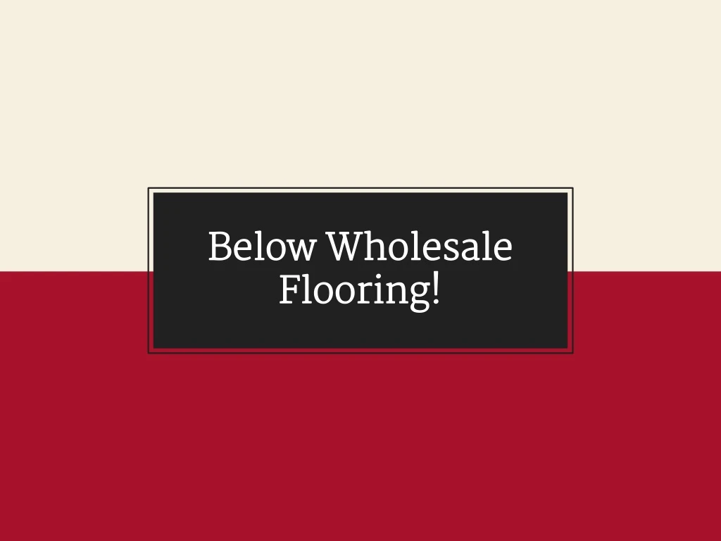 below wholesale flooring