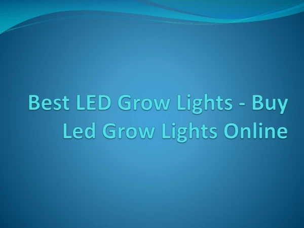 Best LED Grow Lights - Buy Led Grow Lights Online